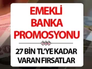 2025 Temmuz Emekli Banka Promosyonları