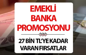 2025 Temmuz Emekli Banka Promosyonları